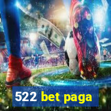 522 bet paga